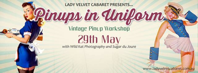 Pinups in Uniform presented by Lady Velvet Cabaret with Sugar du Joure and Wild Kat  pinup Photography